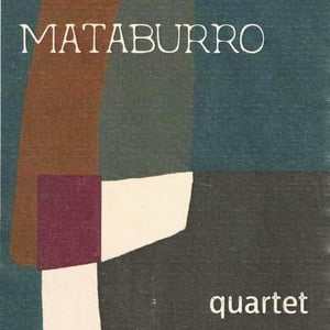 Quartet - Mataburro - laurent-roger-melissa-ingrand