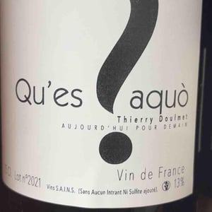 Qu’es aquo? - - Domaine Du Fils D'Eole - thierry-remy-doulmet