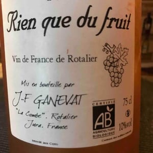 Rien Que Du Fruit - Domaine Ganevat - Anne & Jean-François Ganevat 