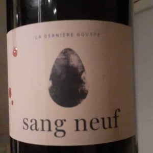 Sang Neuf - Dernière Goutte - Cyrille Vuillod 