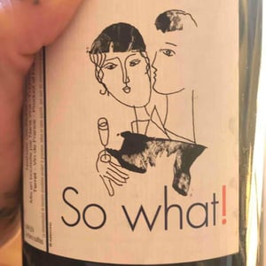 So What! - Nana Vins & Cie - nathalie-gaubicher-emile-heredia