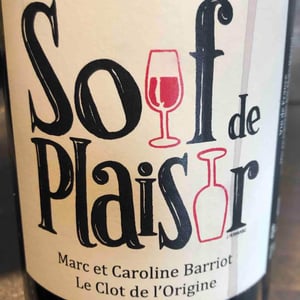 Clot de l'Origine - Marc & Caroline Barriot - Soif de Plaisir