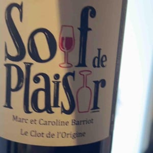 Soif de Plaisir - Clot de l'Origine - Marc & Caroline Barriot 