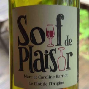 Soif de Plaisir - Clot de l'Origine - Marc & Caroline Barriot 