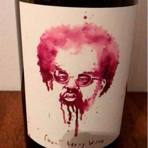 Sweet Berry Wine - Las Jaras Wines - joel-burt-eric-wareheim