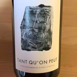 Tant Qu’on Peut - Clos du Tue-Bœuf - Zoé, Louise & Thierry Puzelat -2020