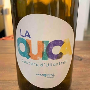La Quica - Celler Can Morral del Molí - Maria Font & Xavier Morral 
