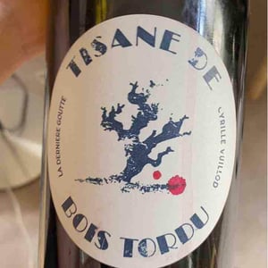 Tisane de Bois Tordu (old label) - Dernière Goutte - Cyrille Vuillod 
