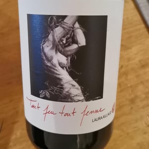 Tout Feu Tout Femme - Domaine Laura Aillaud - Laura Aillaud -2024
