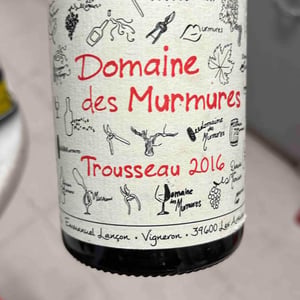 Trousseau - Domaine des Murmures - Emmanuel Lançon 