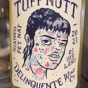 Tuff Nut - Delinquente Wine Company - con-greg-grigoriou