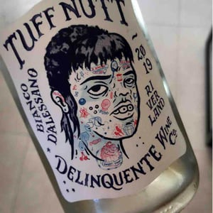 Tuff Nut - Delinquente Wine Company - con-greg-grigoriou