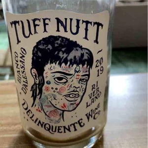 Tuff Nut - Delinquente Wine Company - con-greg-grigoriou
