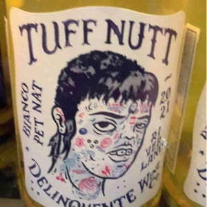 Tuff Nut - Delinquente Wine Company - con-greg-grigoriou