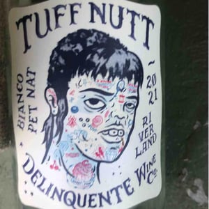 Delinquente Wine Company - Con-Greg Grigoriou - Tuff Nut