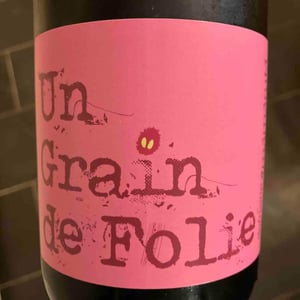 Un Grain de Folie - Domaine Mamaruta - Marc Castan 