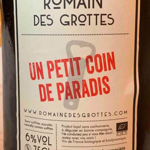 Domaine des Grottes - Romain des Grottes - Un Petit Coin de Paradis
