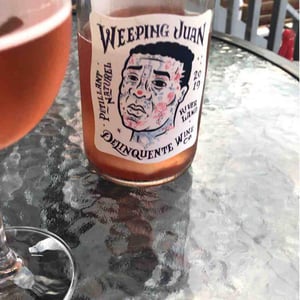 Delinquente Wine Company - Con-Greg Grigoriou - Weeping Juan