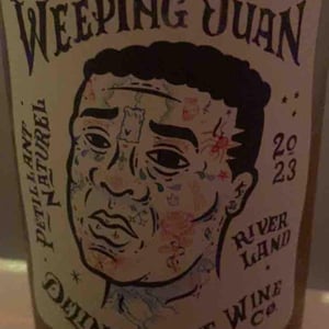 Weeping Juan - Delinquente Wine Company - con-greg-grigoriou