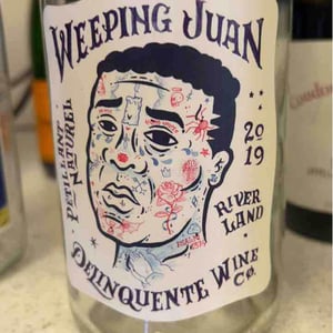 Weeping Juan - Delinquente Wine Company - con-greg-grigoriou
