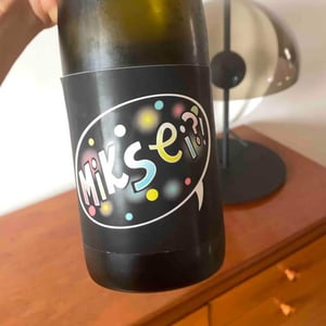 Miksei!?! - Alex Craighead Wines - Don & Kindeli Wines - Alex Craighead & Josefina Venturino 