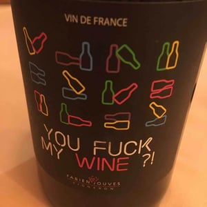 Mas del Périé - Fabien Jouves - You Fuck My Wine ?!