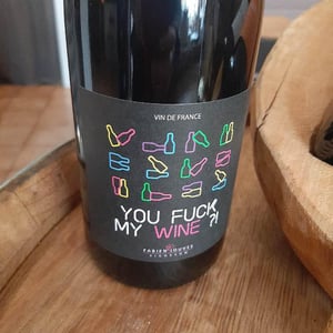 You Fuck My Wine ?! - Mas del Périé - fabien-jouves