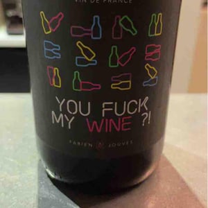 You Fuck My Wine ?! - Mas del Périé - fabien-jouves