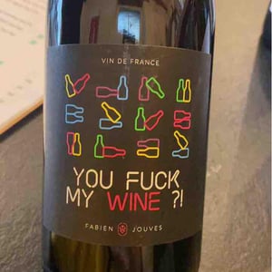 You Fuck My Wine ?! - Mas del Périé - fabien-jouves