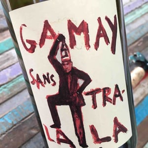 Gamay Sans Tra-La La - Domaine de la Garreliére - Pascale & François Plouzeau 