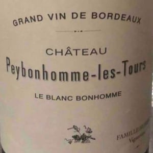 Le Blanc Bonhomme - Château Peybonhomme Les Tours - Vignobles Hubert - famille-hubert