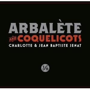 Arbalète et Coquelicot - Jean-Baptiste Senat - charlotte-jean-baptiste-senat