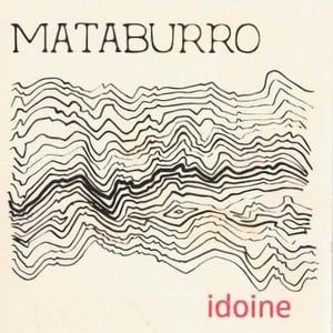 Mataburro - Laurent Roger & Melissa Ingrand - Idoine
