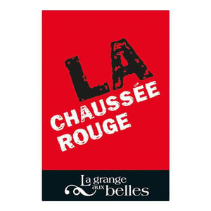 La Chaussée Rouge - La Grange aux Belles - marc-houtin-julien-bresteau-et-gerald-peau