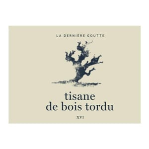 Dernière Goutte - Cyrille Vuillod - Tisane de Bois Tordu (old label)