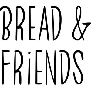 Bread & Friends