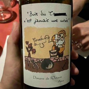 Boire Du Boire du Trou-trou N'Est Jamais Une Corvée - Domaine de l'Octavin - alice-bouvot