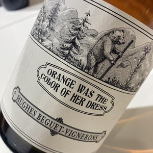 Orange Was The Color Of Her Dress - Domaine Hughes-Beguet - caroline-patrice-hughes-beguet