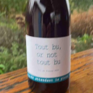 Tout Bu Or Not To Bu - Domaine du Possible - Loïc Roure