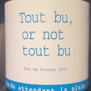 Tout Bu Or Not To Bu