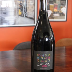 You Fuck My Wine ?! - Mas del Périé - fabien-jouves