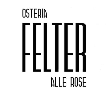 Osteria Felter alle Rose
