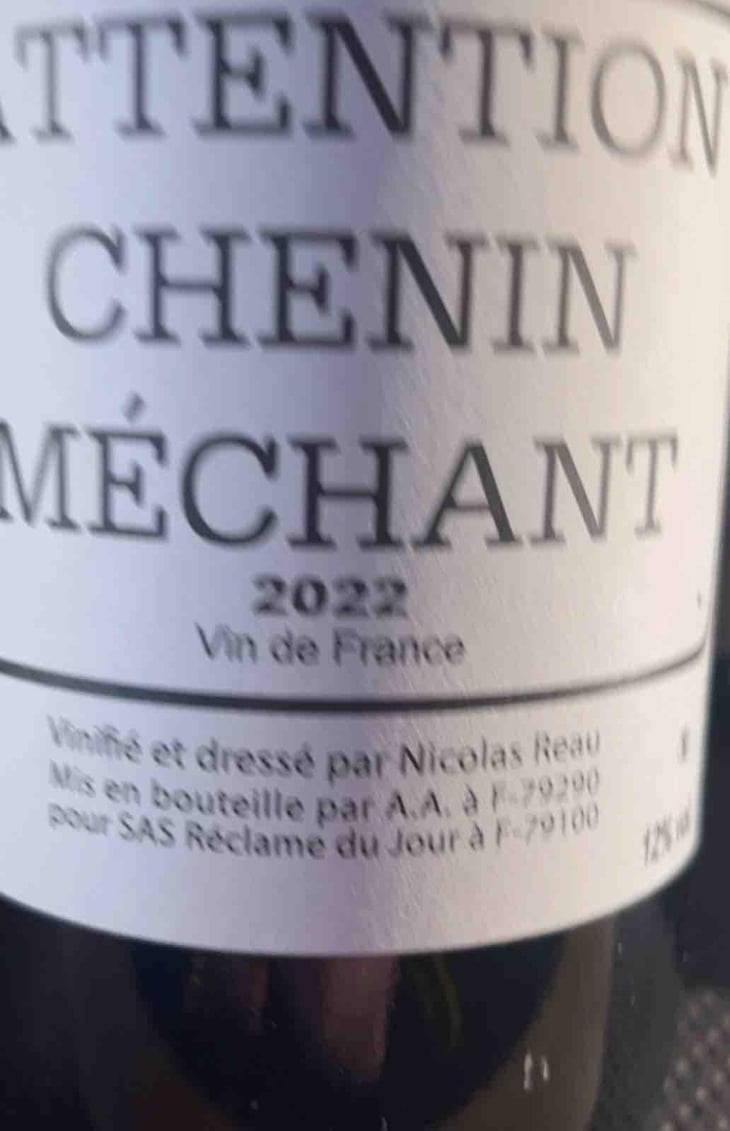 Attention Chenin Méchant - Le Clos des Treilles - Nicolas Reau 