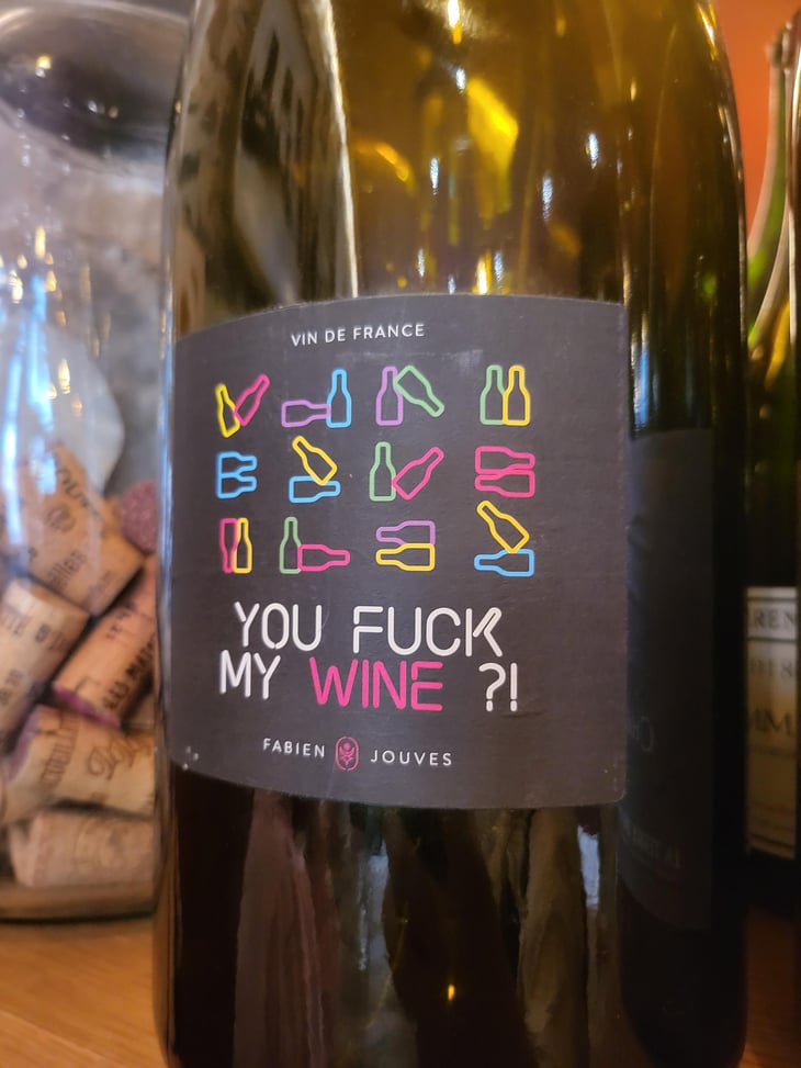 You Fuck My Wine ?! - Mas del Périé - Fabien Jouves 