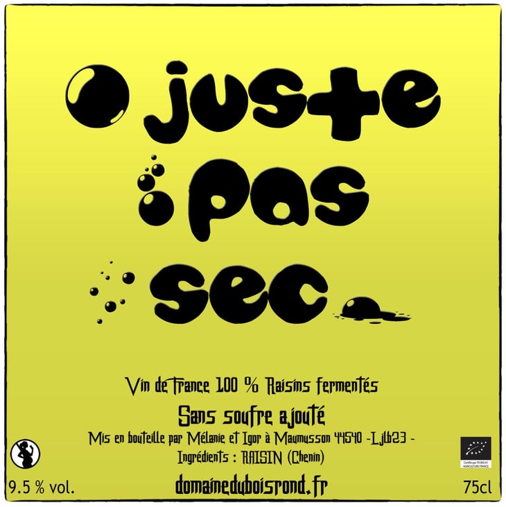 Juste pas sec - Domaine Du Bois Rond - melanie-dedron-et-igor-denat 
