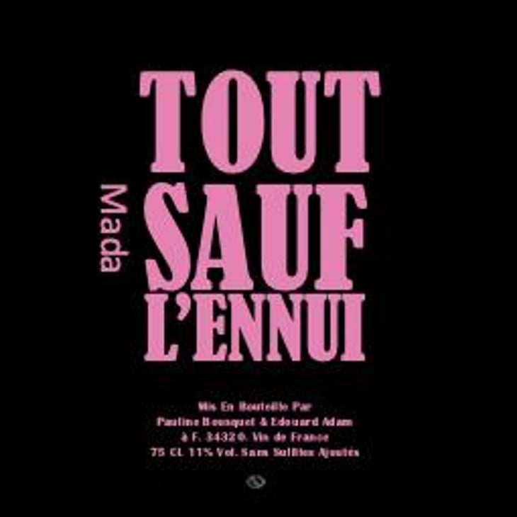 Tout Sauf l'Ennui - Domaine Mada - pauline-bousquet-edouard-adam 