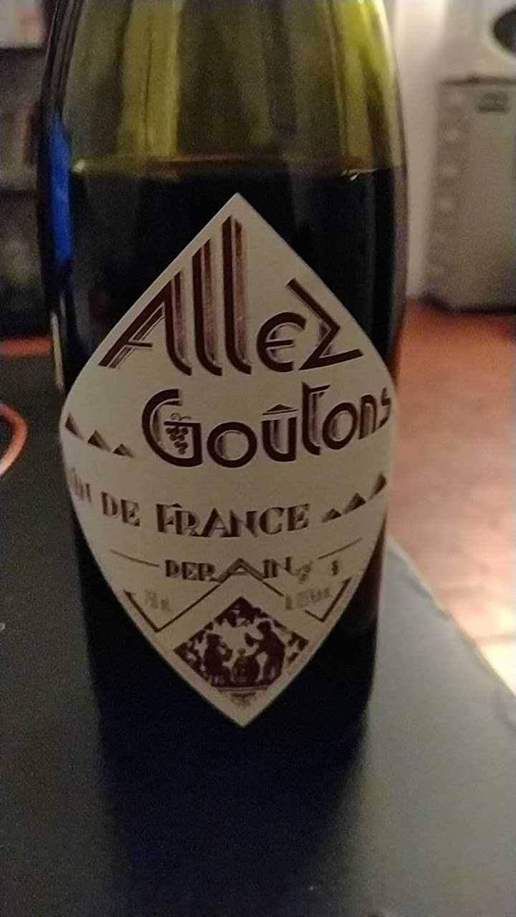 Allez Goûtons (rouge) - Domaine Derain - Julien Altaber & Carole Shwab, Domique Derain 