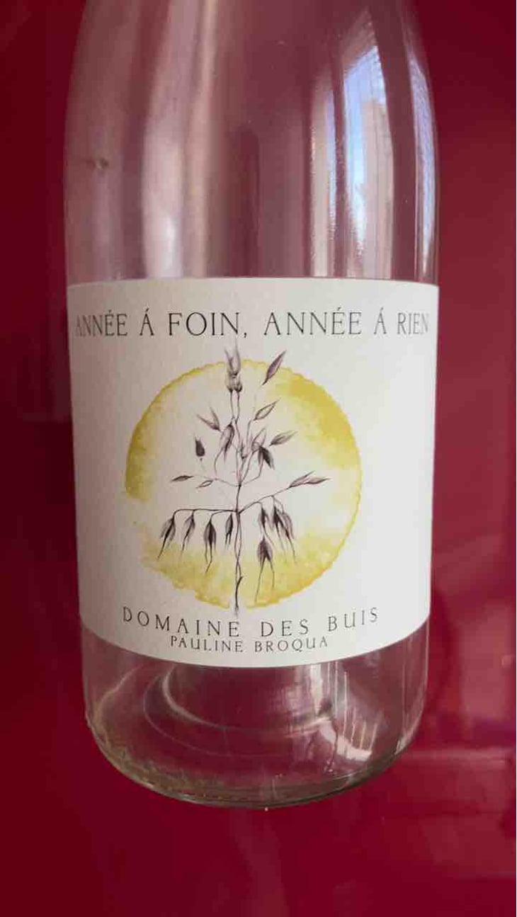 Annee A Foin, Annee A Rien - Domaine des Buis - Pauline Broqua -2021