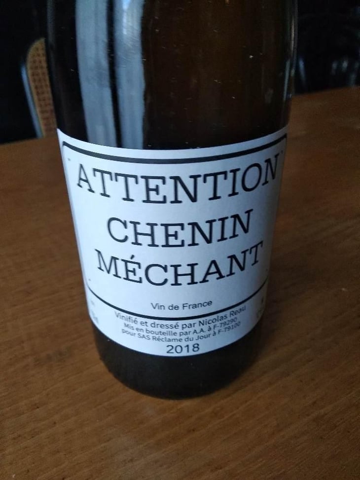 Attention Chenin Méchant - Le Clos des Treilles - Nicolas Reau 