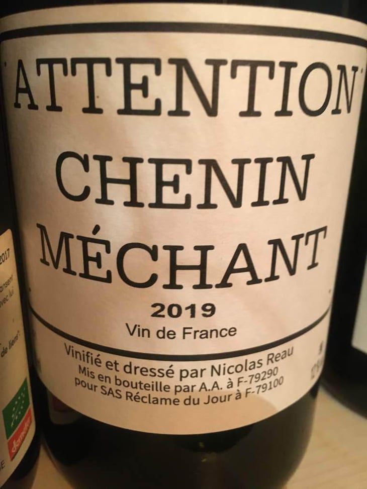 Attention Chenin Méchant - Le Clos des Treilles - Nicolas Reau 